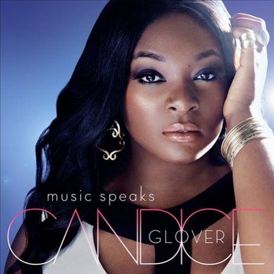 Candice Glover Music Speaks Deluxe Edition 2014