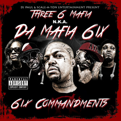 Da Mafia 6ix 6ix Commandments 2013
