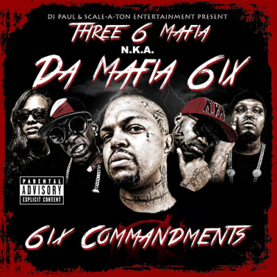 Da Mafia 6ix - 6ix Commandments (2013) [FLAC]