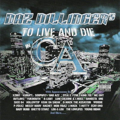 Daz Dillinger – 2002 – To Live and Die in CA