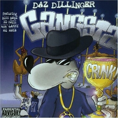 Daz Dillinger - Gangsta Crunk (2005) [CD] [FLAC] [Gangsta Advisory]