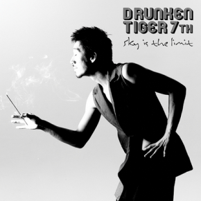 Drunken Tiger - Sky Is The Limit (2007) [CD] [FLAC] [Fantom]