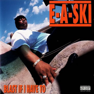 E A Ski – 1995 – Blast If I Have To
