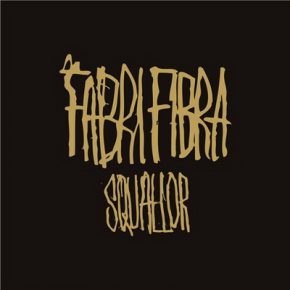 Fabri Fibra - Squallor (2015) [WAV]