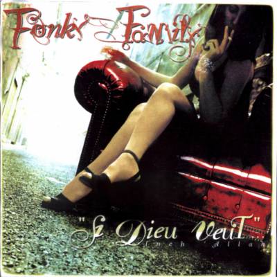 Fonky Family – 1998 – Si Dieu Veut