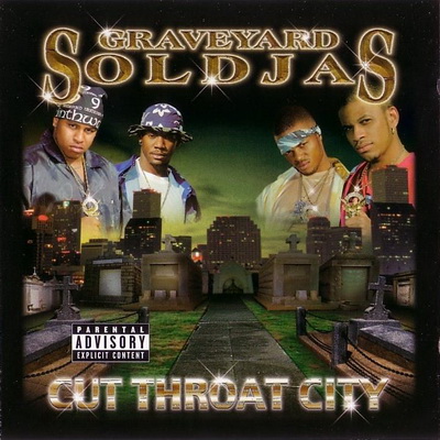Graveyard Soldjas Cut Throat City 2000