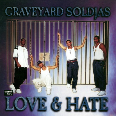Graveyard Soldjas Love Hate 1997
