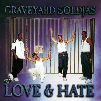 Graveyard Soldjas - Love & Hate (1997) [FLAC]