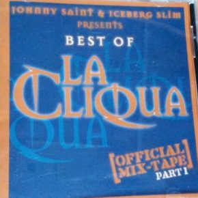 La Cliqua Best Of Official Mix Tape Part. 1 2009
