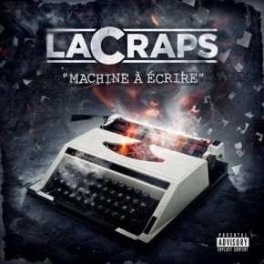 Lacraps - Machine A Ecrire (2014) [CD] [WAV] [LaClassic]