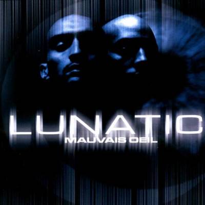 Lunatic – 2000 – Mauvais Oeil