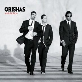 Orishas - Antidiotico (2CD) (2007)