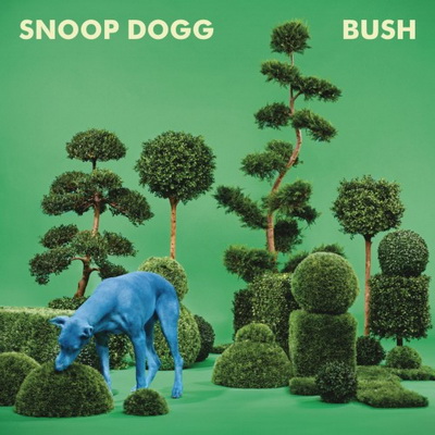 Snoop Dogg - BUSH (2015) [Vinyl] [FLAC] [24-96] [Doggystyle]