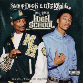Snoop Dogg & Wiz Khalifa - Mac And Devin Go To High School (OST) (2011)