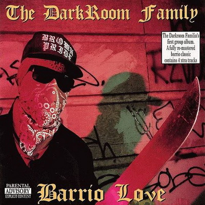 Darkroom Familia - Barrio Love (2002) [CD] [FLAC] [Darkroom Studios]