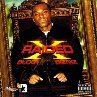 X Raided – 2010 – Bloc Bizniz
