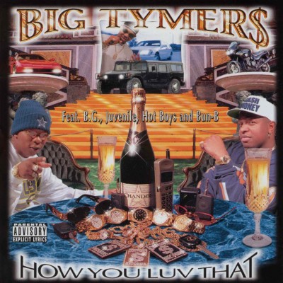 Big Tymers How You Luv That 1997