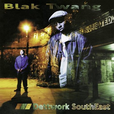Blak Twang - Dettwork SouthEast (1996) (2014 Reissue) [FLAC]