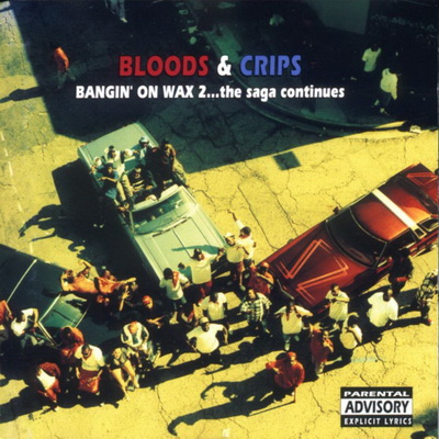 Bloods & Crips - Bangin' On Wax 2... The Saga Continues (1994) [FLAC]