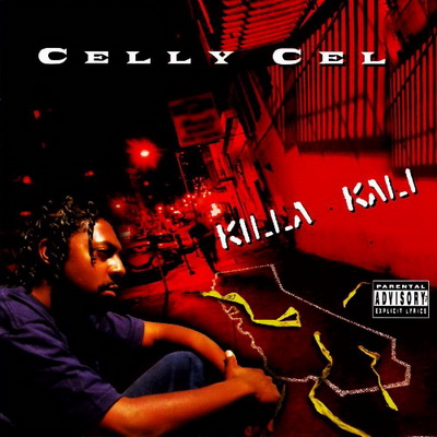 Celly Cel - Killa Kali (1995)