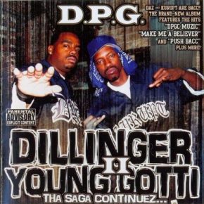 D.P.G. – 2005 – Dillinger Young Gotti II Tha Saga Continuez