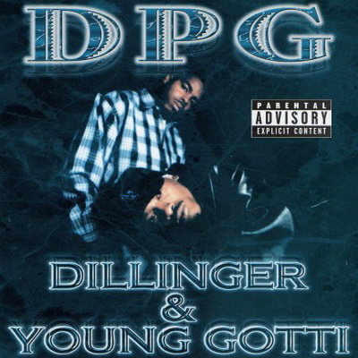 D.P.G. - Dillinger & Young Gotti (2001)