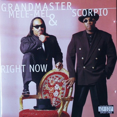 Grandmaster Melle Mel & Scorpio - Right Now (1997)