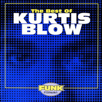 Kurtis Blow 1994 The Best Of Kurtis Blow