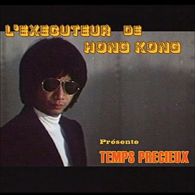Lexecuteur De Hong Kong Temps Precieux 2006