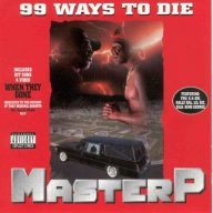 Master P – 1995 – 99 Ways To Die