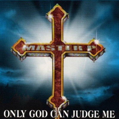Master P - Only God Can Judge Me (1999) [CD] [FLAC] [No Limit Records]