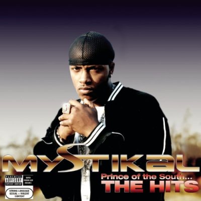Mystikal – 2004 – Prince Of The South…The Hits