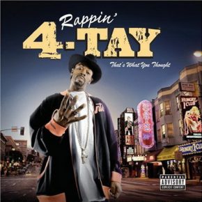 Rappin 4 Tay Thats What You Thought 2007