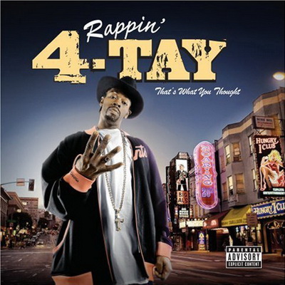 Rappin' 4-Tay - That's What You Thought (2007) [FLAC]