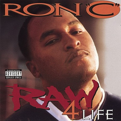 Ron C - Raw 4 Life (1996) [FLAC]