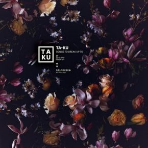 Ta-ku - Songs To Make Up To EP (2015) [FLAC]
