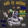 Tha Dogg Pound - Cali Iz Active (2006)