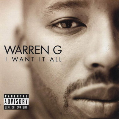 Warren G - I Want It All (1999) [FLAC]