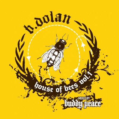 B. Dolan - House Of Bees Vol. 1 (2009) [CD] [FLAC] [Strange Famous]