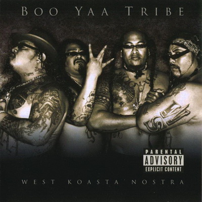 Boo Yaa Tribe 2003 West Koasta Nostra