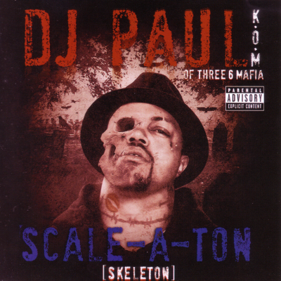 DJ Paul - Scale-A-Ton (2009) [FLAC]