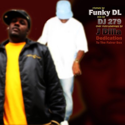 Funky DL - Dedication To The Fairer Sex (Funky DL's Tribute to J Dilla) (2012)