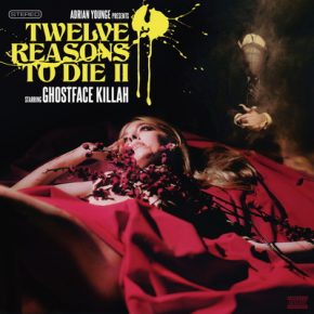 Ghostface Killah Adrian Younge Twelve Reasons to Die II Deluxe Edition 2015