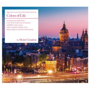 Mono Creation – Colors of Life by Mono Creation (2015)
