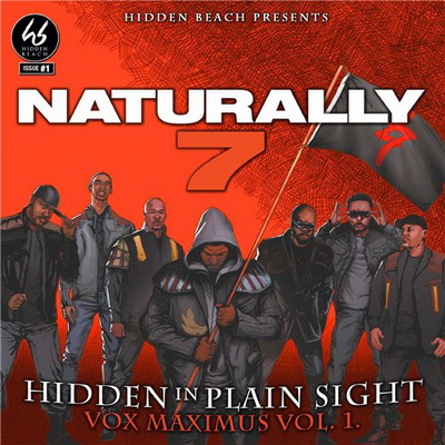 Naturally 7 - Hidden in Plain Sight: Vox Maximus, Vol. 1 (2015)