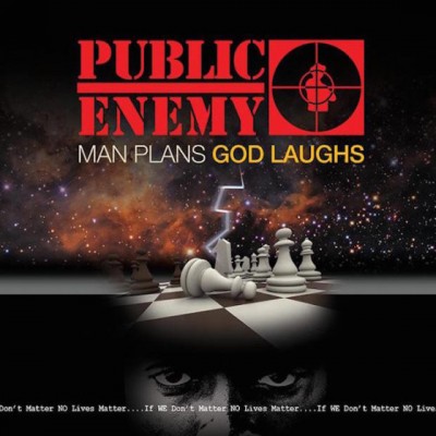 Public Enemy – Man Plans God Laughs (2015)