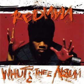 Redman - Whut? Thee Album (1992) [Vinyl] [FLAC] [24-96]