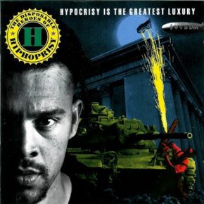 The Disposable Heroes Of Hiphoprisy Hypocrisy Is The Greatest Luxury 1992