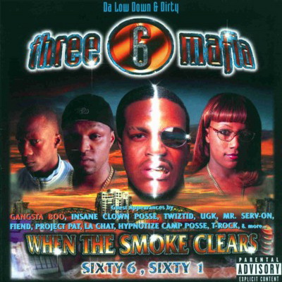 Three 6 Mafia - When The Smoke Clears, Sixty 6, Sixty 1 (2000) [FLAC]