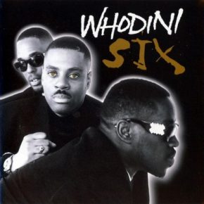 Whodini - Six (1996) [FLAC]